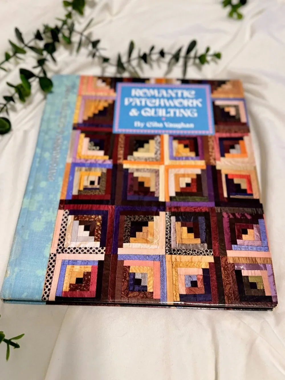 Romantic Patchwork & Quilting by Ciba Vaughan – Meredith Books Hardcover Guide